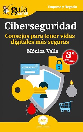 GuíaBurros Ciberseguridad: Consejos para tener vidas digitales más seguras (Guíburros): 18