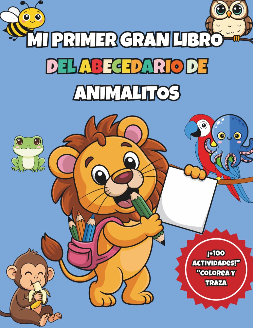 Libro para colorear animales: Libro de Colorear y Trazado de Letras del abecedario de animalitos para Niños de 3 a 5 Años: 108 Páginas de Actividades