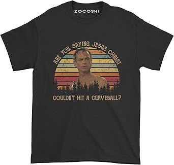 are You Saying Jesus Christ Couldn't Hit A Curveball T-Shirt | Amazon.com