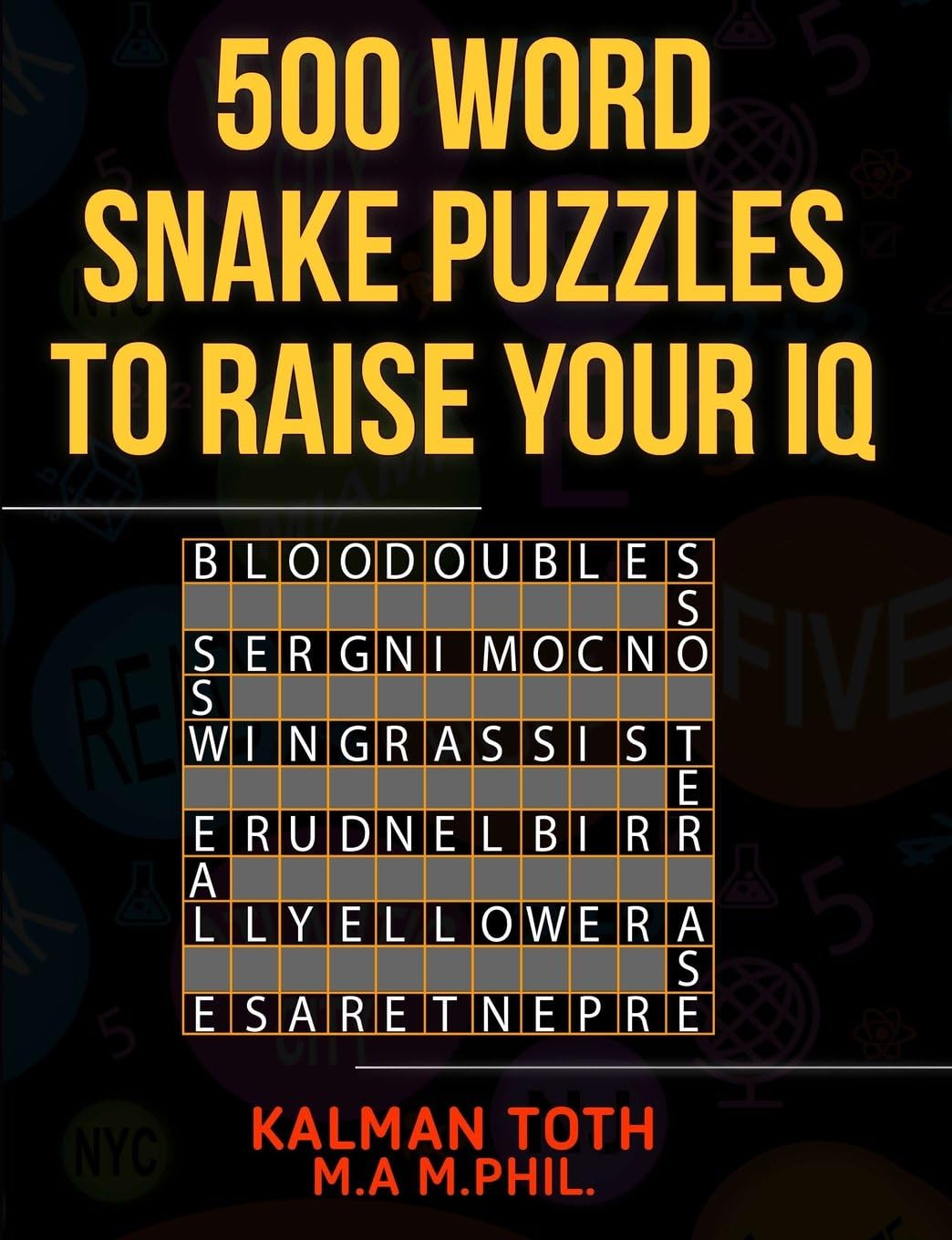 500 Word Snake Puzzles to Raise Your IQ Paperback – October 4, 2013