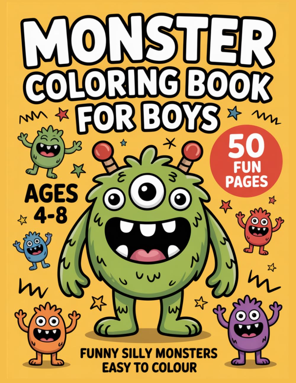 Monster Coloring Book for Boys Ages 4-8: 50 Big Bold Monster Pages for Kids | Fun Activity Coloring Gift for Boys