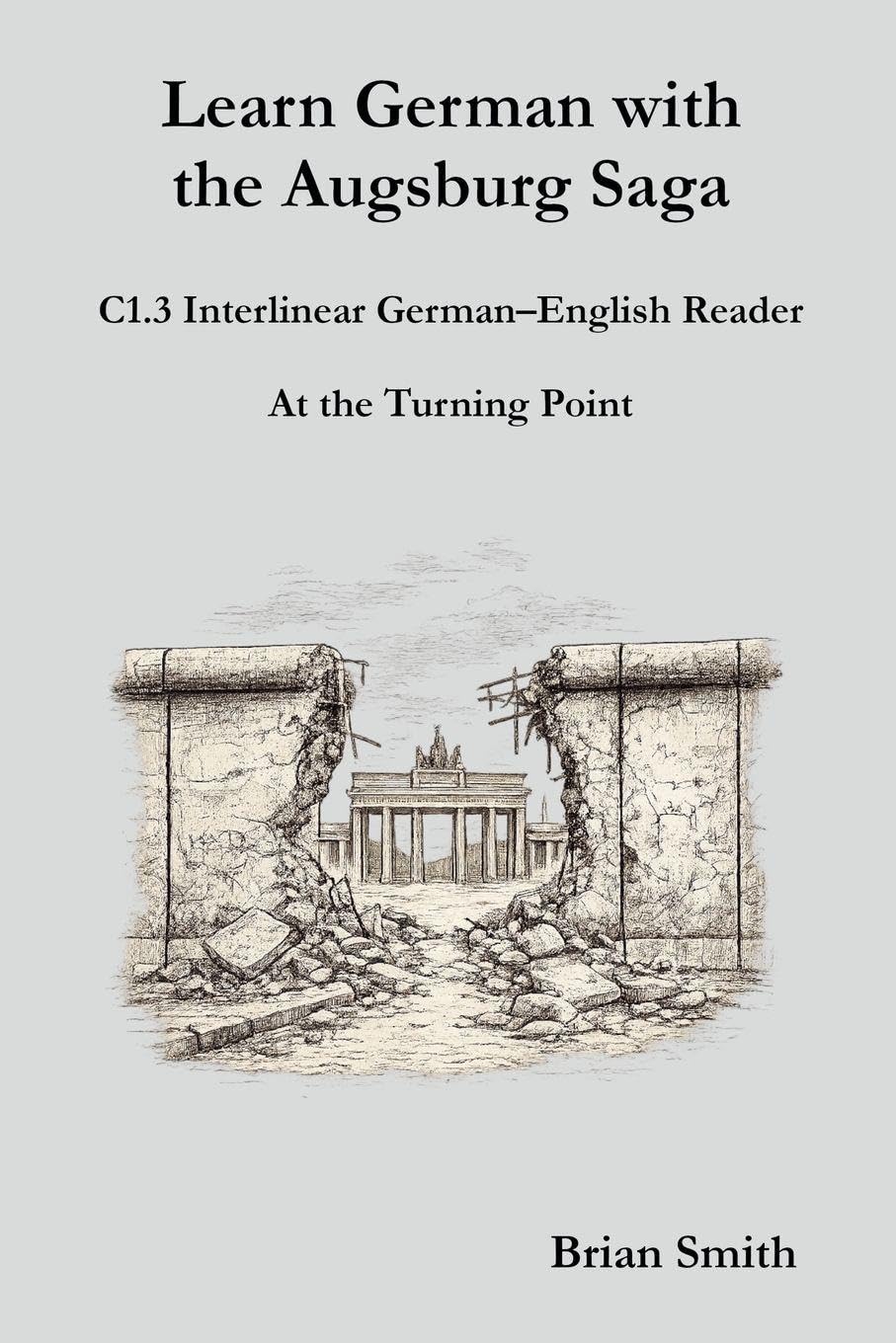 Learn German with the Augsburg Saga - C1.3 Interlinear German-English Reader: 27