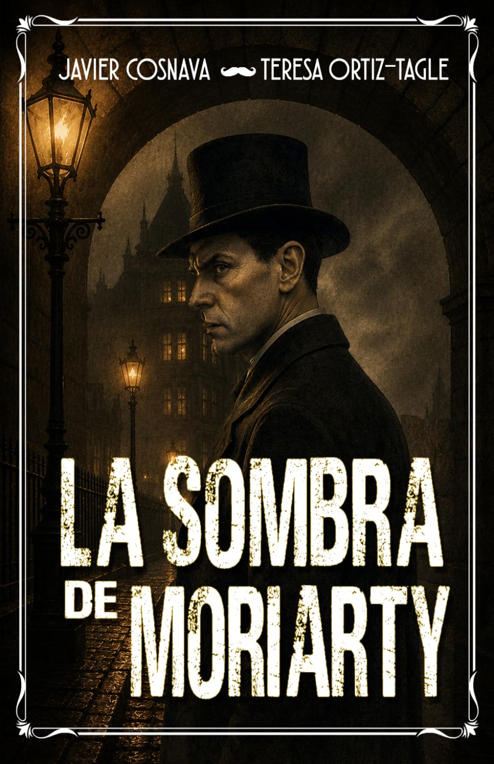 LA SOMBRA DE MORIARTY (Los casos del falso Sherlock Holmes)