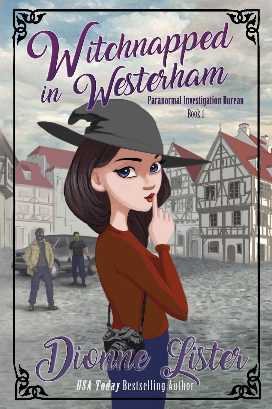 Witchnapped in Westerham: 1 (Paranormal Investigation Bureau Cosy Mystery)
