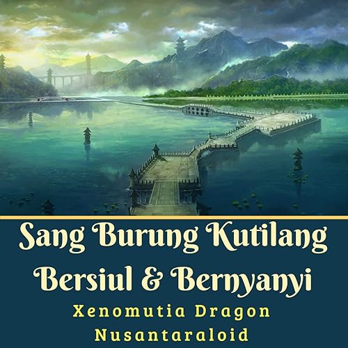 Sang Burung Kutilang Bersiul Bernyanyi Feat Nusantaraloid By