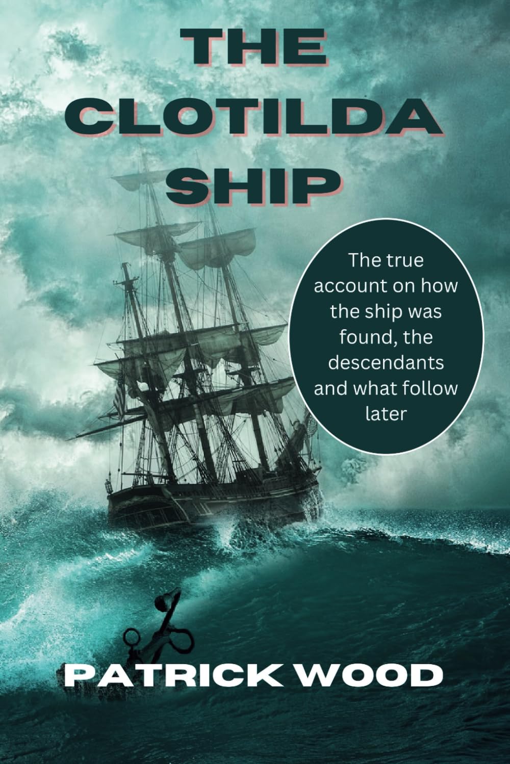 The Clotilda ship: The true account on how the ship was found, the descendants and what follow later