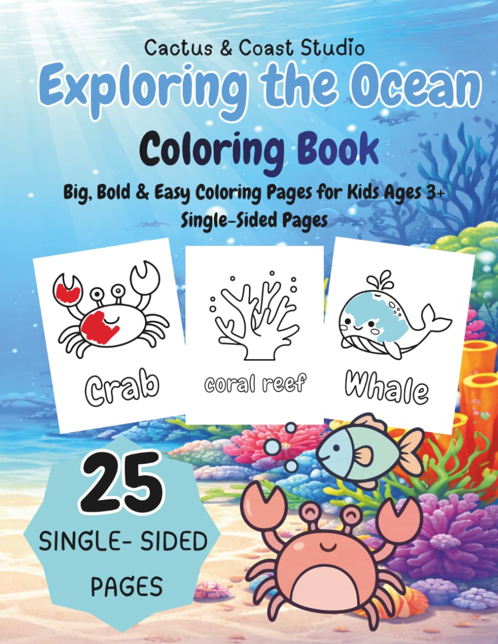 Exploring the Ocean Coloring Book: Big, Bold & Easy Coloring Pages for Kids Ages 3+ Single-Sided Pages