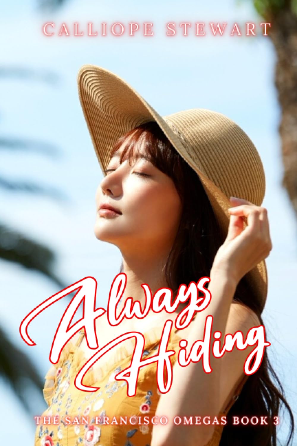 Always Hiding: 3 (The San Francisco Omegas)
