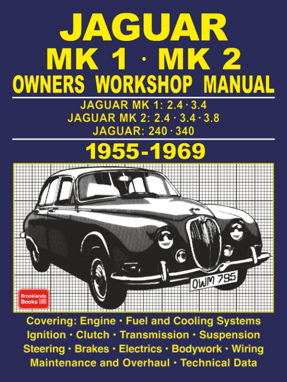 Jaguar Mk 1, Mk 2 Owners Workshop Manual 1955-1969