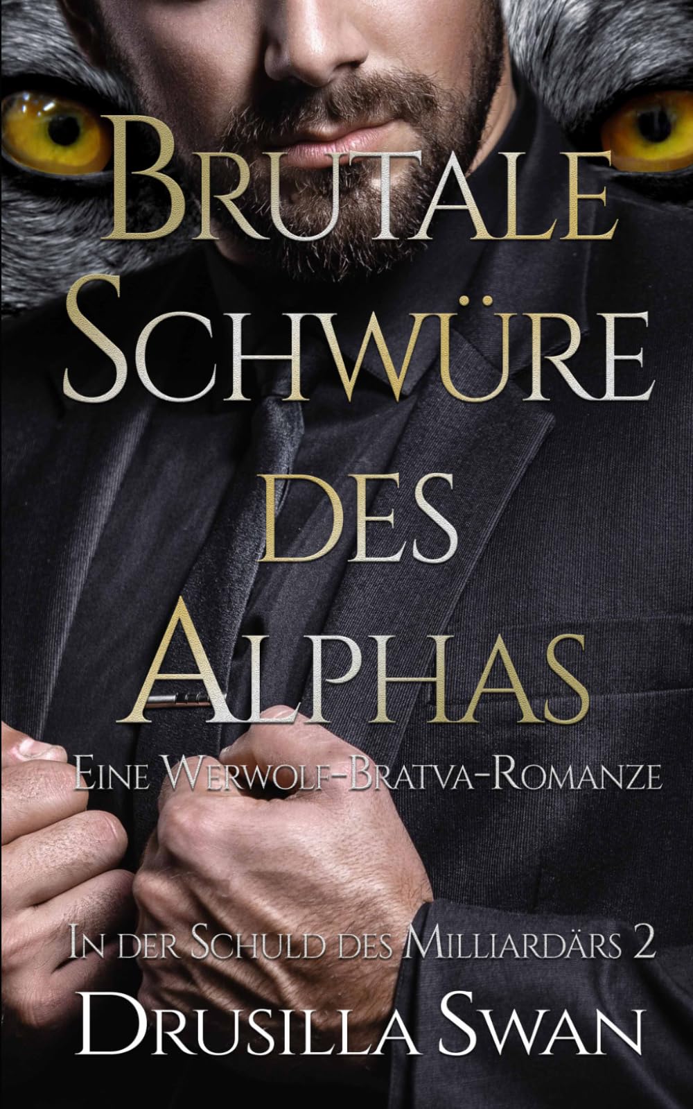 Les Serments Brutaux de l'Alpha: Une romance loup-garou bratva (Redevable au Milliardaire)