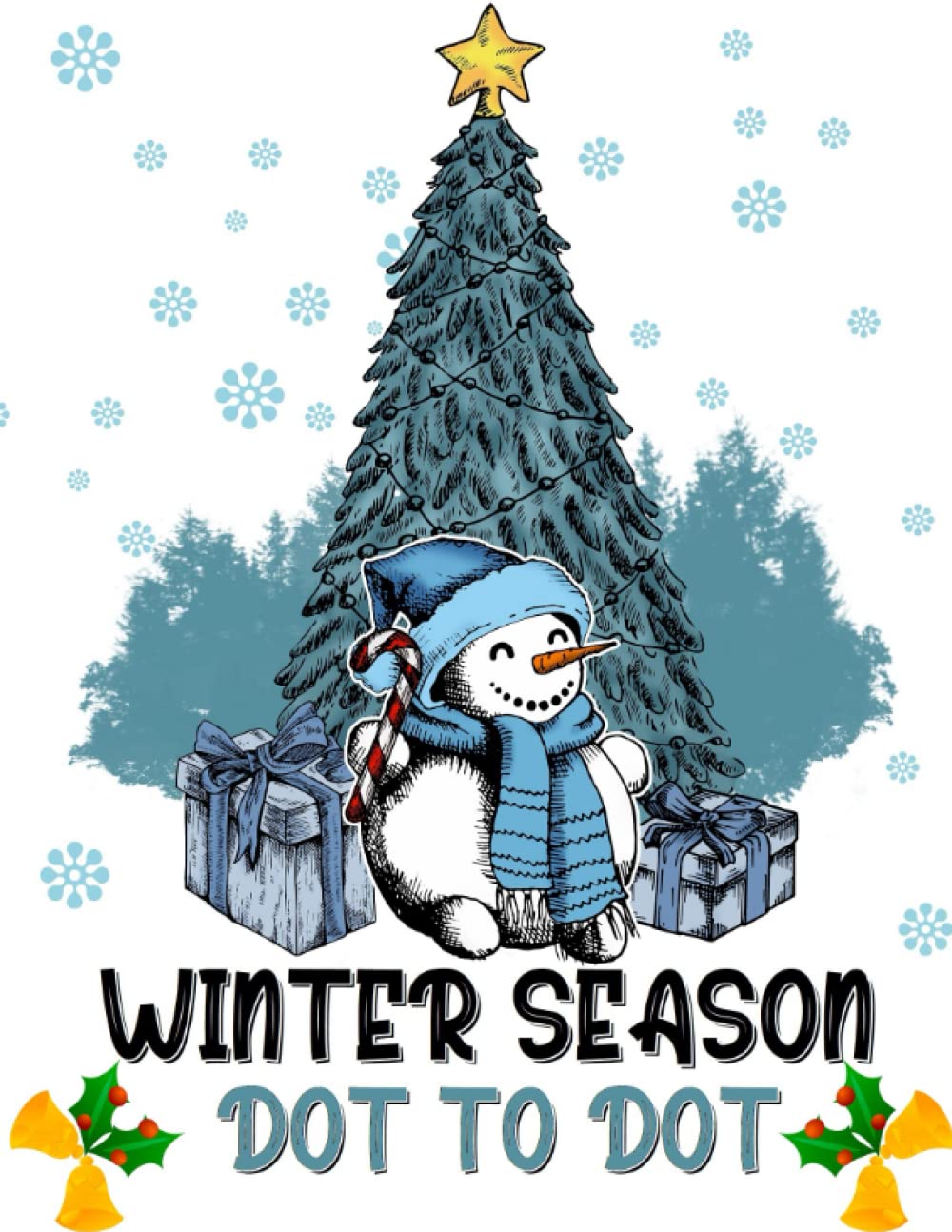 Winter Season Dot to Dot For Adults: Large Print Dot-To-Dots | Winter Scenes and Christmas