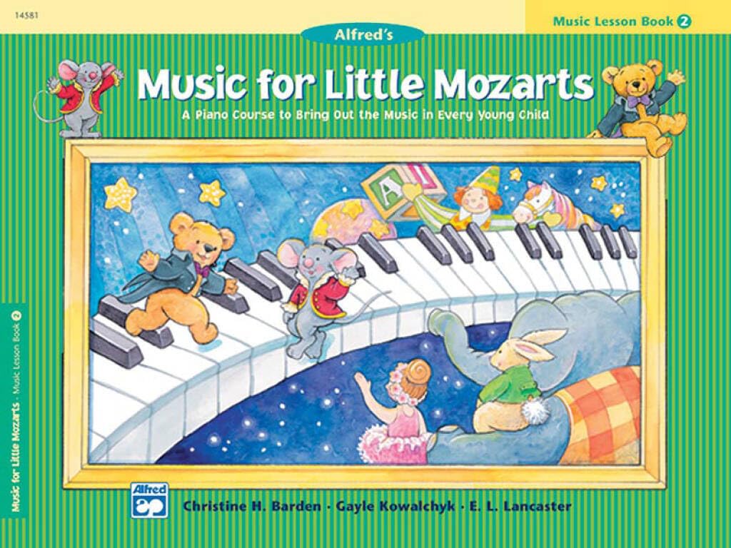 Music For Little Mozarts: Music Lesson Book 2 (Alfred's Music for Little Mozarts)