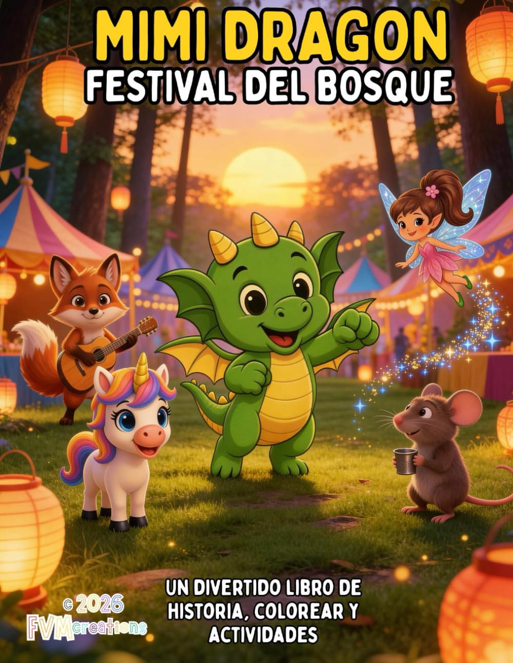MIMI DRAGON – FESTIVAL DEL BOSQUE: UN DIVERTIDO LIBRO DE HISTORIA, COLOREAR Y ACTIVIDADES (Mimi Dragon (Edición en Español))