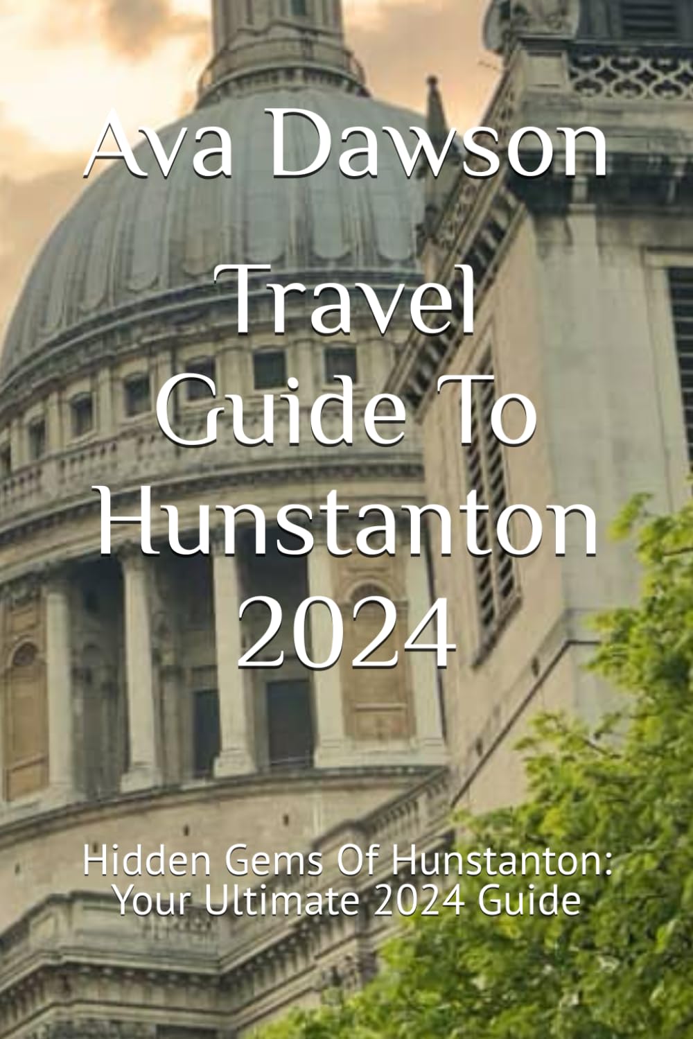 Travel Guide To Hunstanton 2024: Hidden Gems Of Hunstanton: Your Ultimate 2024 Guide