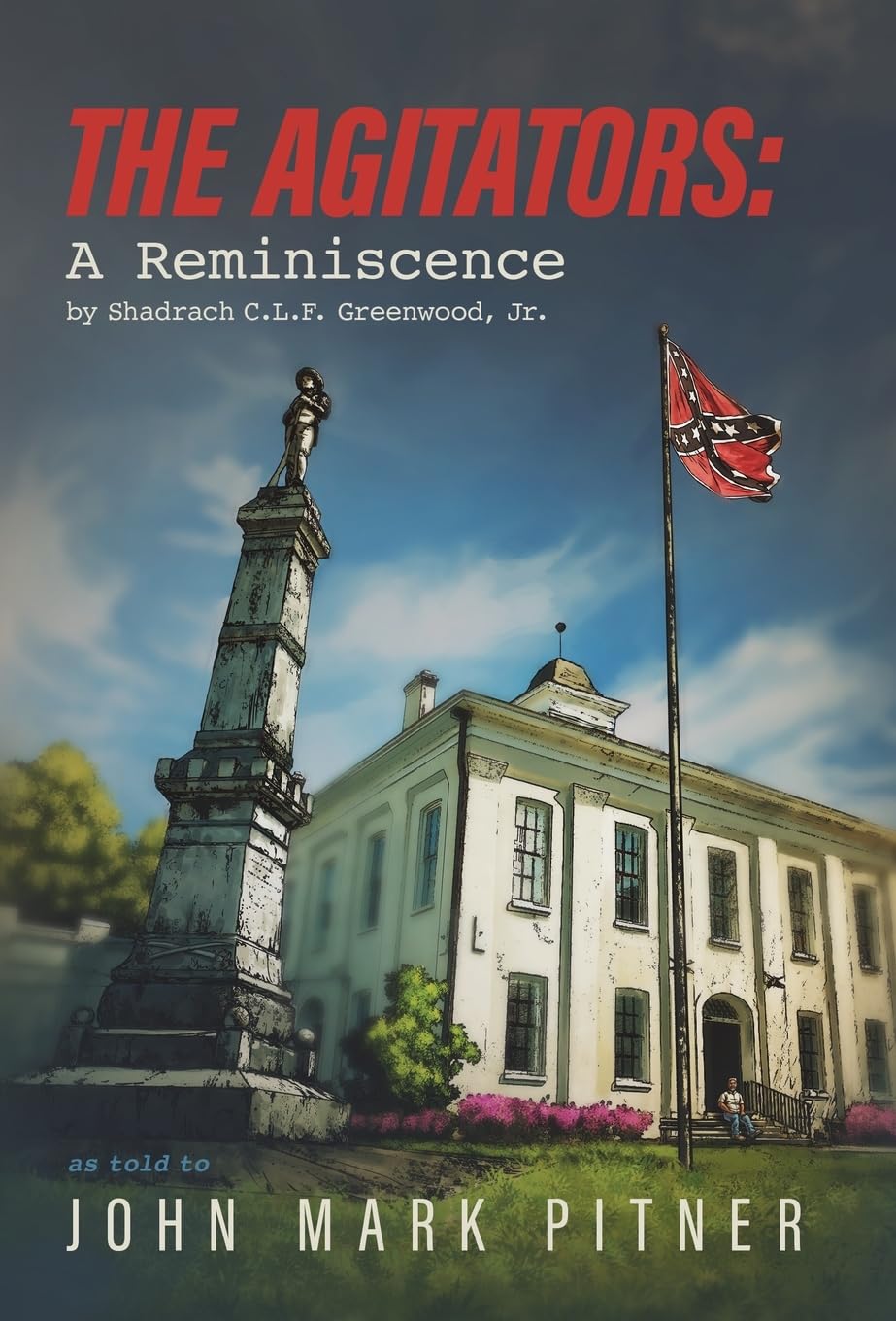 The Agitators: A Reminiscence