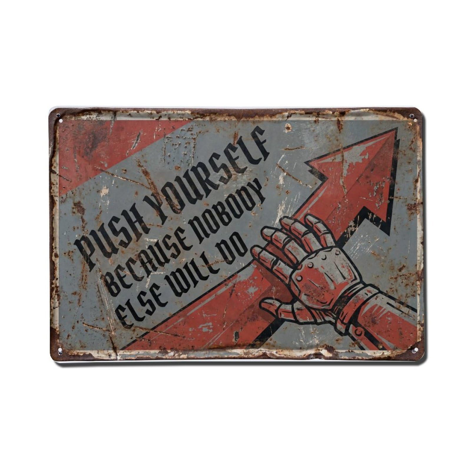 Push Yourself Nobody Else Retro Motivational Slogans Metal Tin Sign Plaque Wall Decor for Cafe, Club Bar, Office, Home Garden Metal Poster 8x12Inch