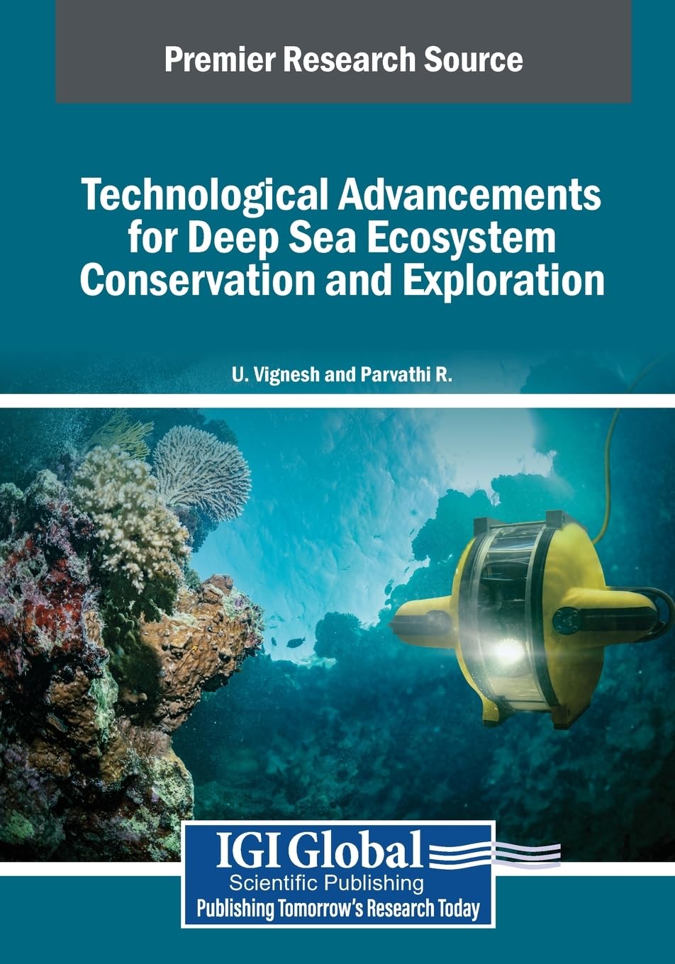 Technological Advancements for Deep Sea Ecosystem Conservation and Exploration (Advances in Environmental Engineering and Green Technologies)