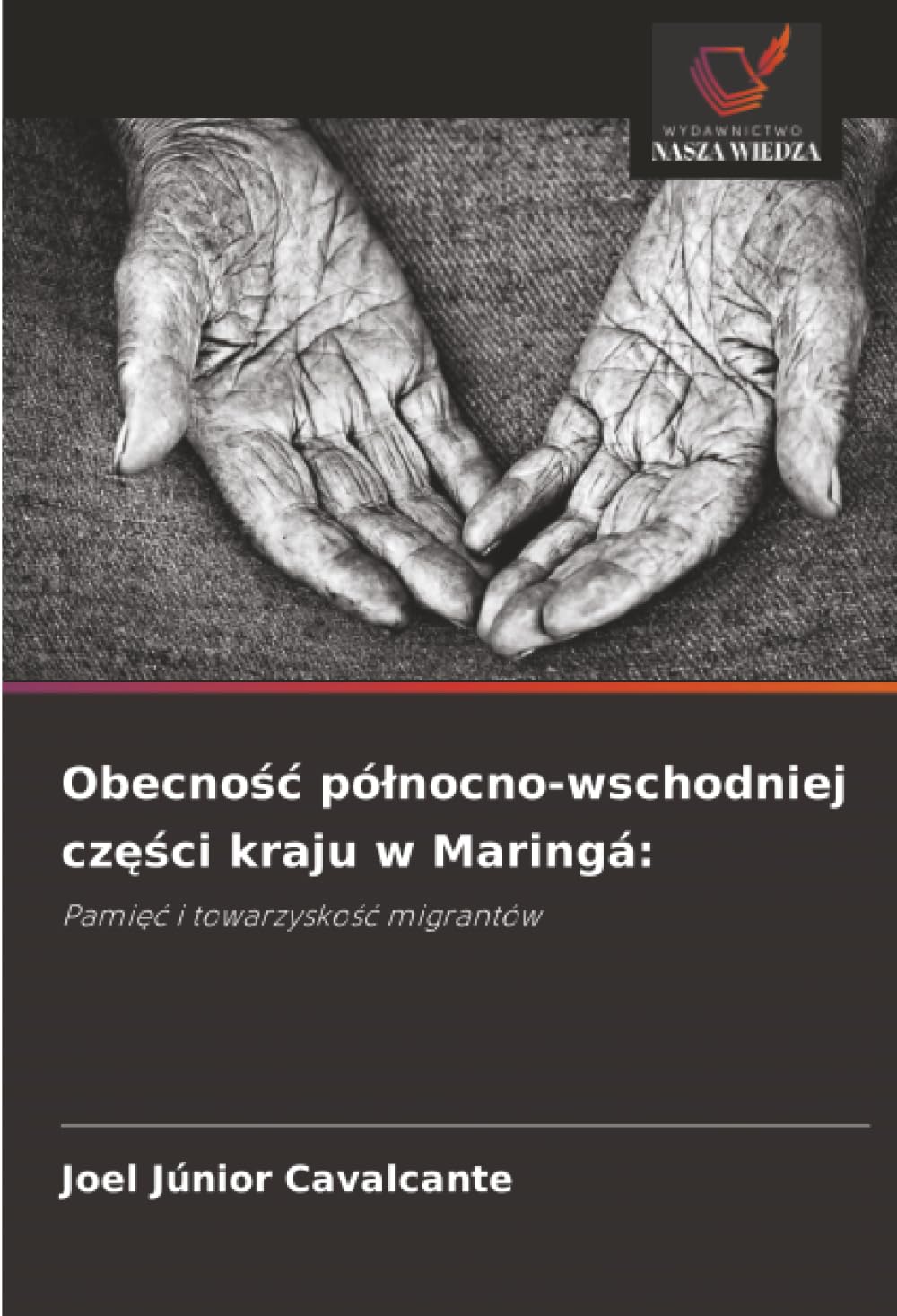 Obecność północno-wschodniej części kraju w Maringá:: Pamięć i towarzyskość migrantów