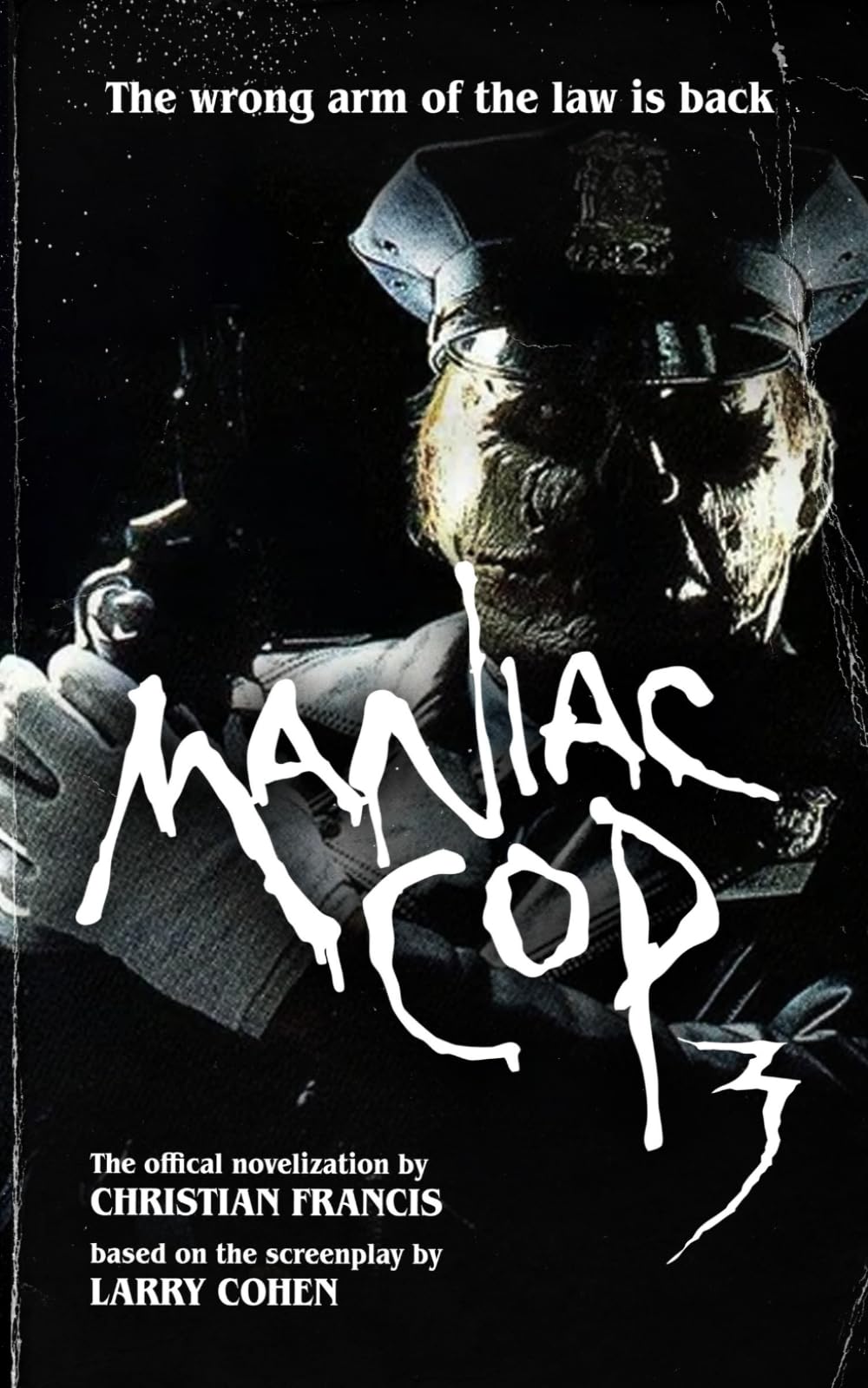 Maniac Cop 3: The Official Novelization (Echo On Novelizations)