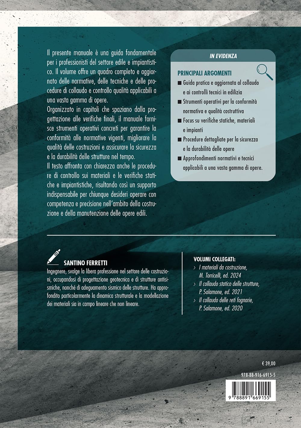 Manuale del collaudo e dei controlli tecnici per opere edili, civili e impiantistiche. In accettazione, in corso d'opera e finali per materiali, prodotti, strutture e impianti