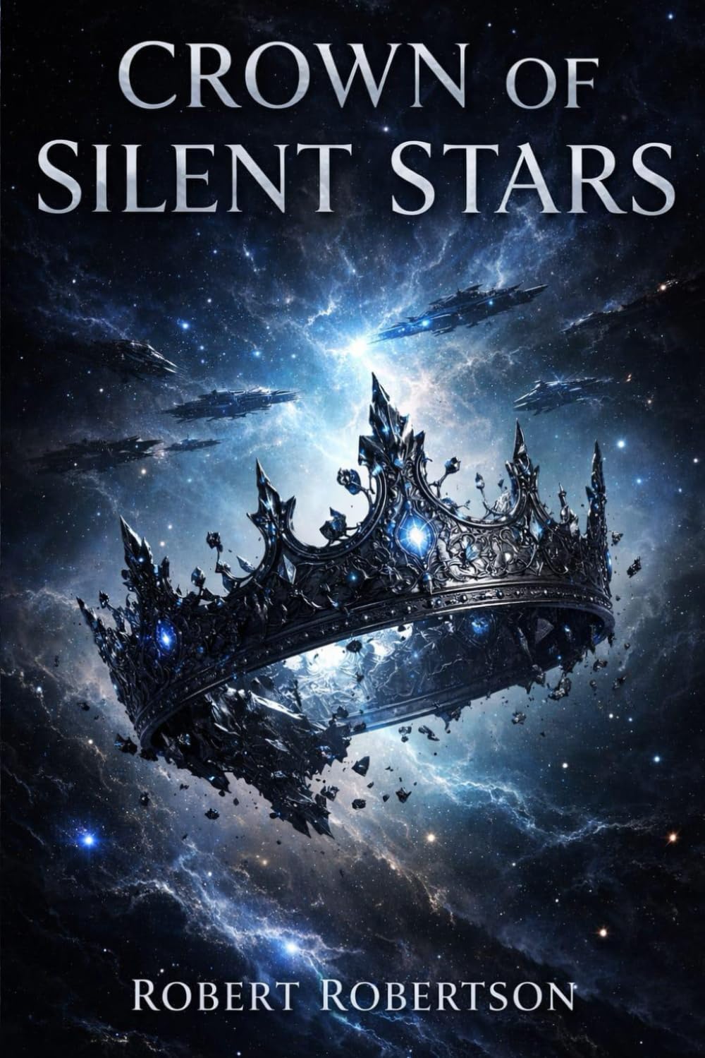 Crown Of Silent Stars (Ashes Of The Crown)