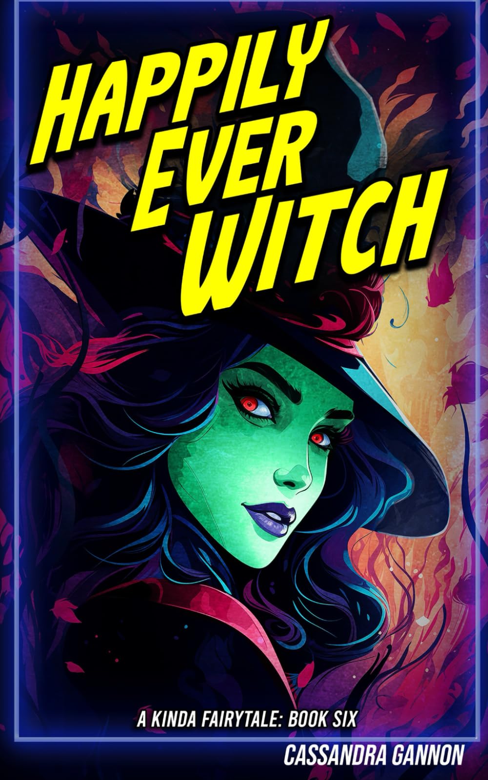 Happily Ever Witch (A Kinda Fairytale)