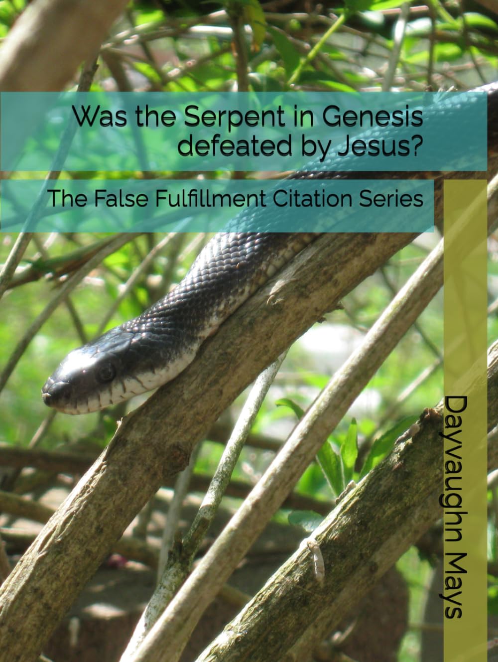 Was the Serpent in Genesis defeated by Jesus?: The False Fulfillment Citation Series