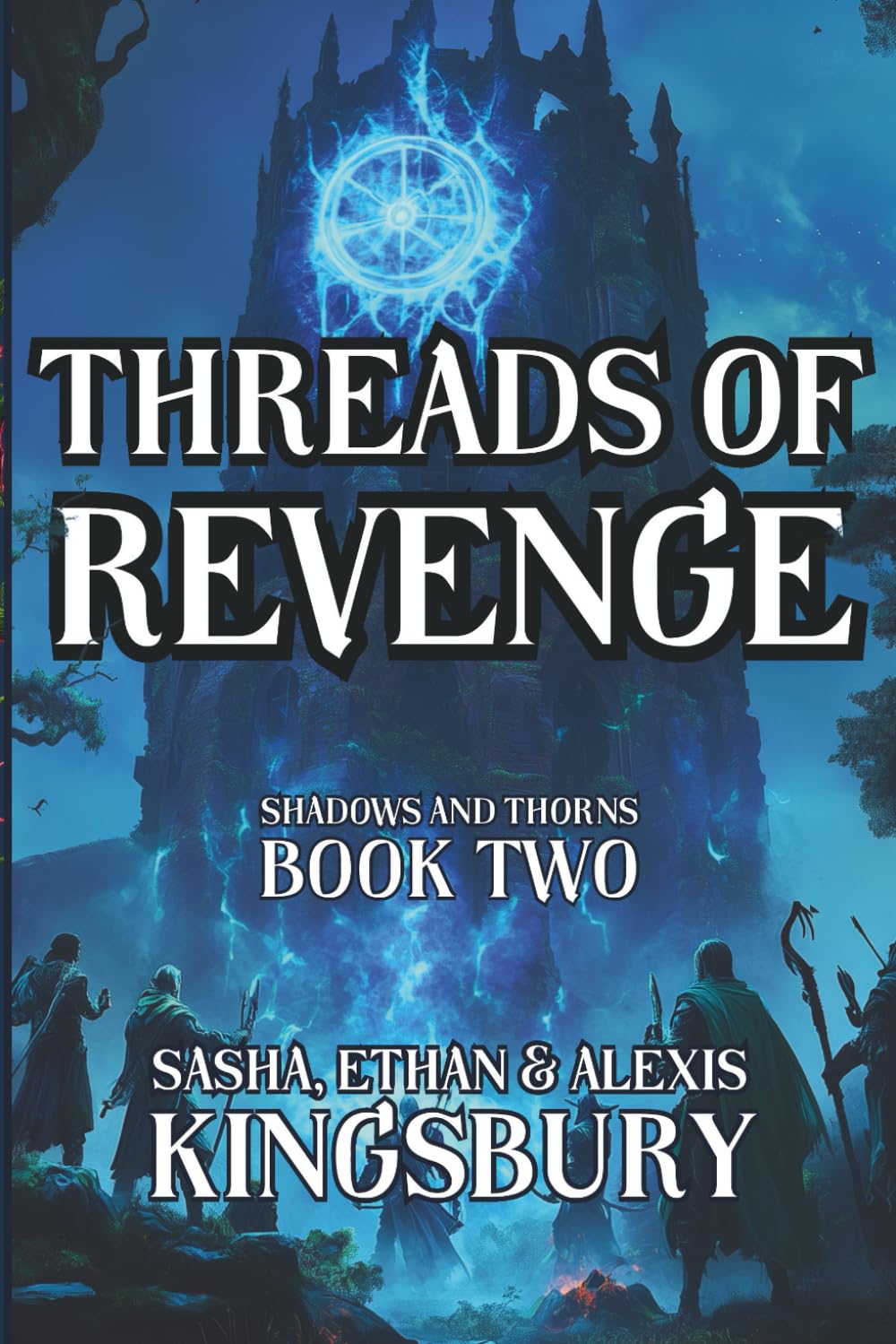 Shadows and Thorns, Book Two: Threads of Revenge