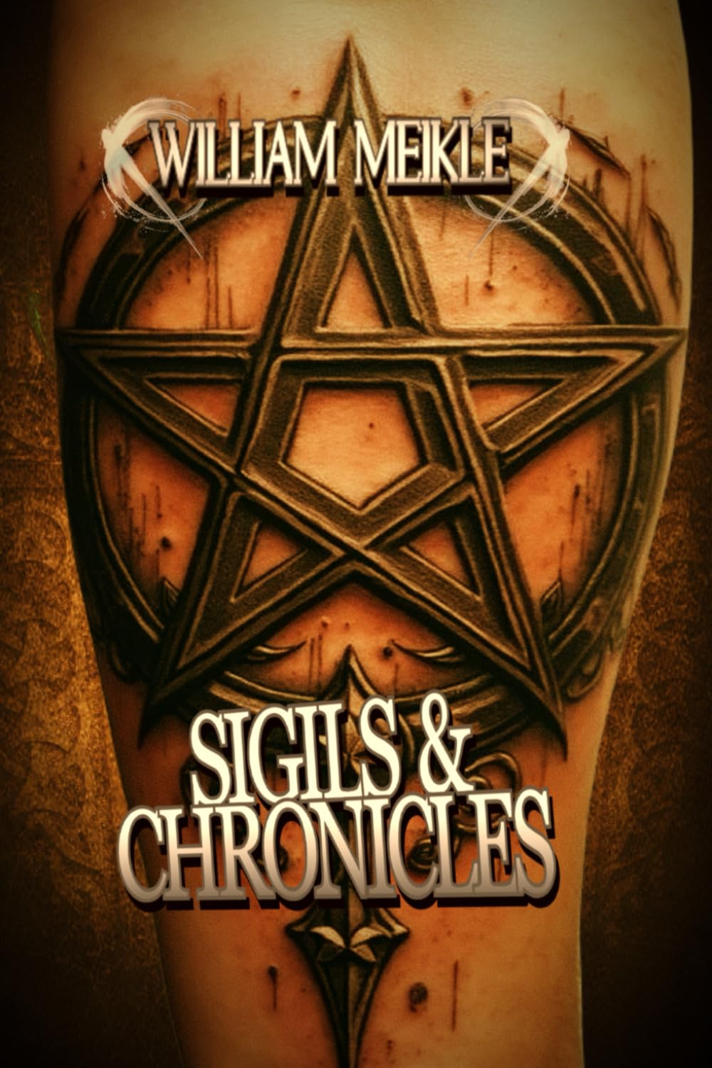 SIGILS AND CHRONICLES: A Sigils And Totems Compendium