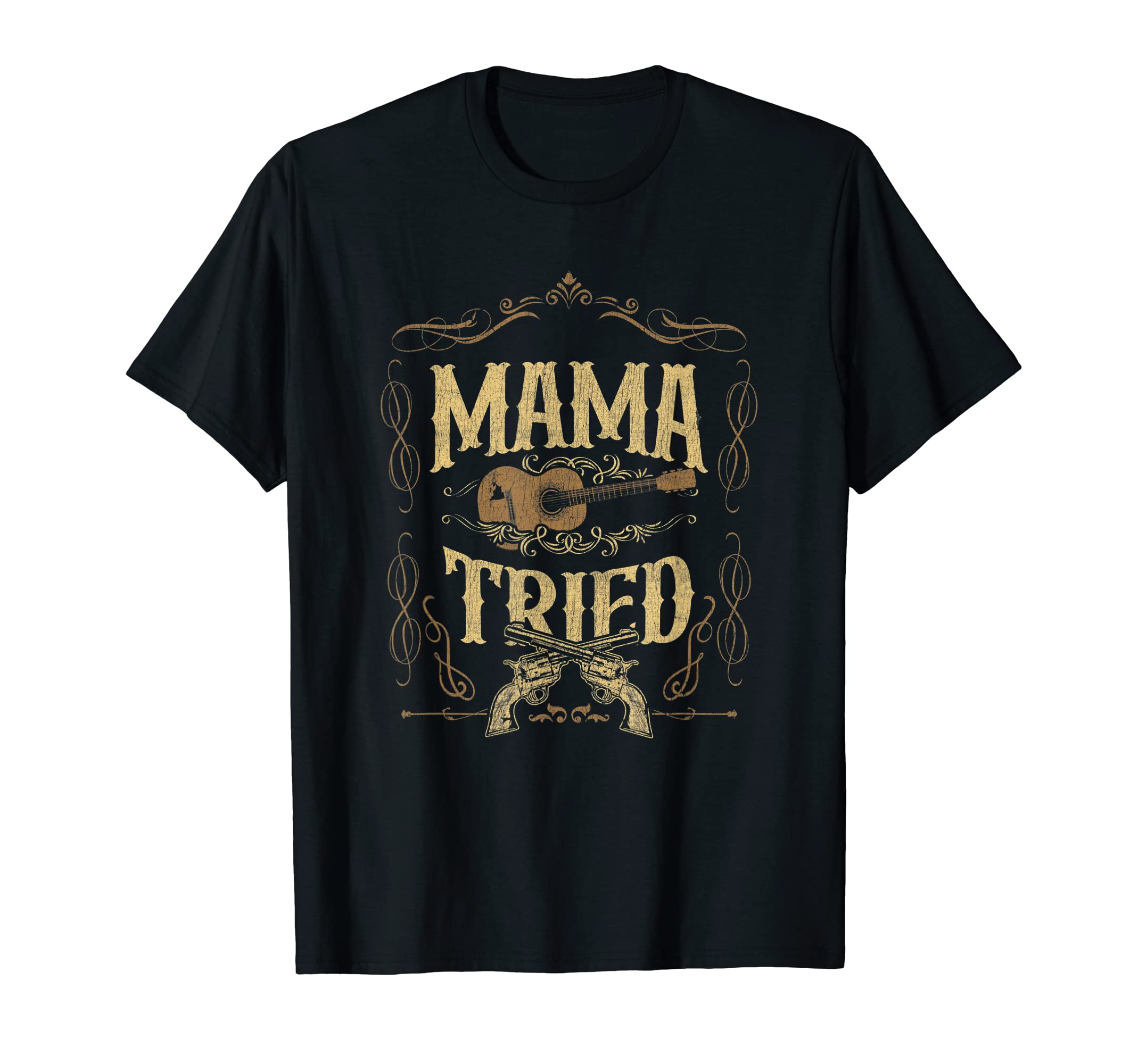 Mama-Tried Renegade Outlaw Music LoversCountry T-ShirtOEKO-TEX STANDARD 100