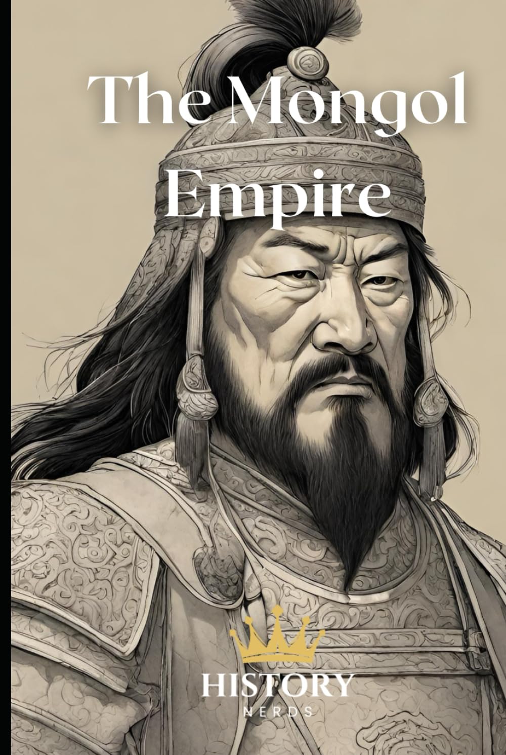 The Mongol Empire (Ancient Empires)