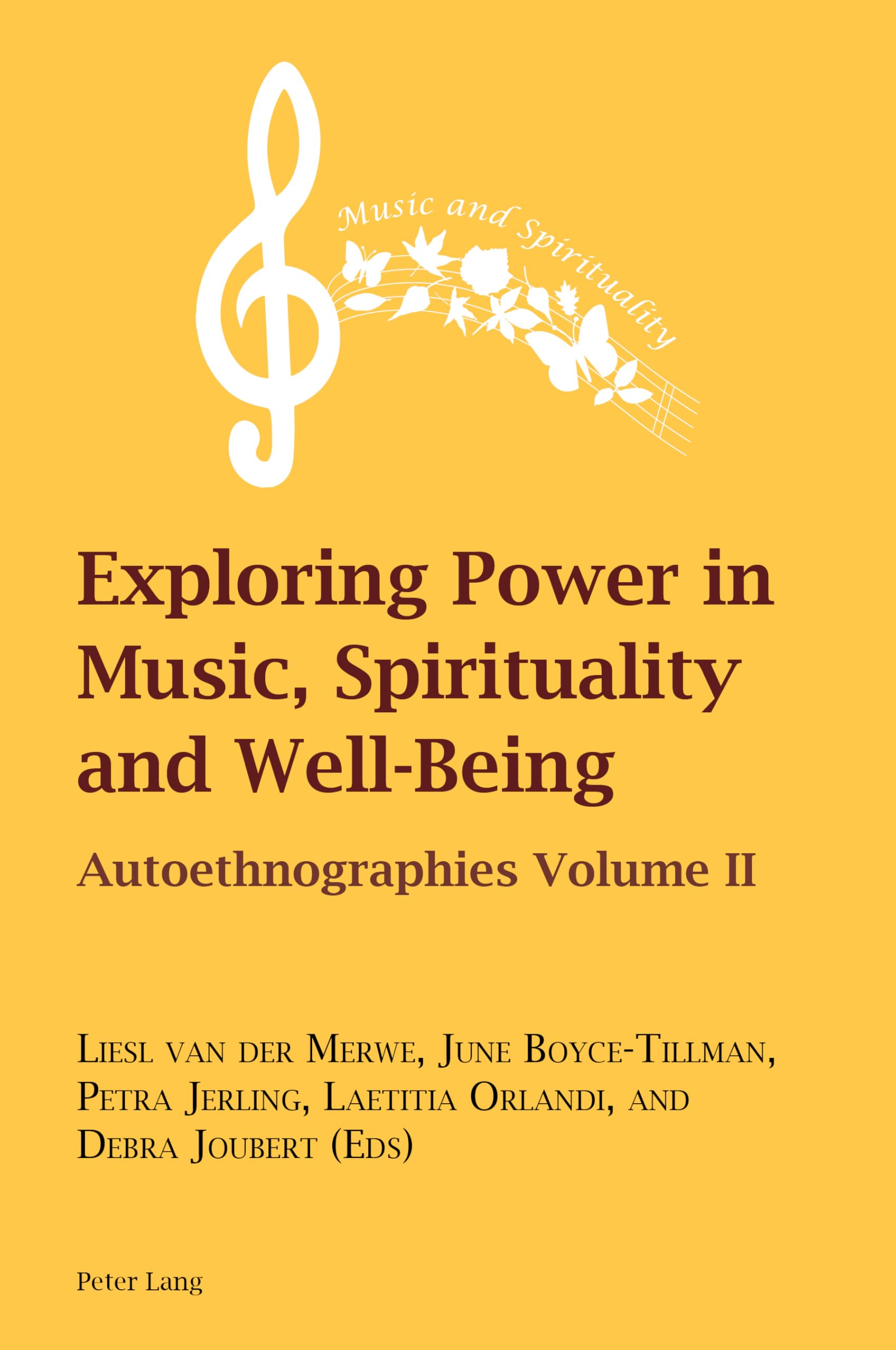 Exploring Power in Music, Spirituality and Well-Being: Autoethnographies volume II: 19