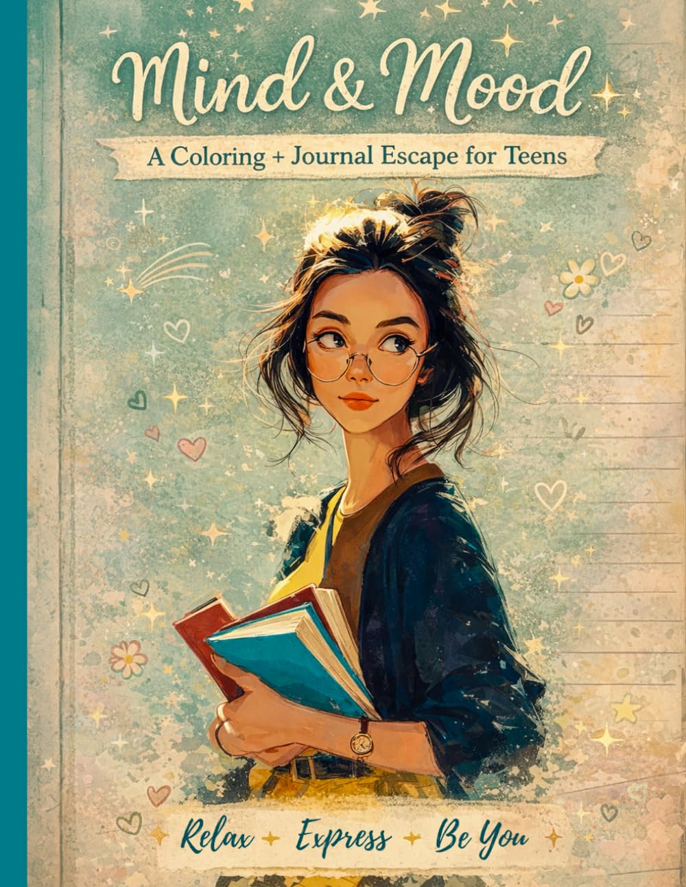 Mind & Mood: A coloring + Journal book for teens