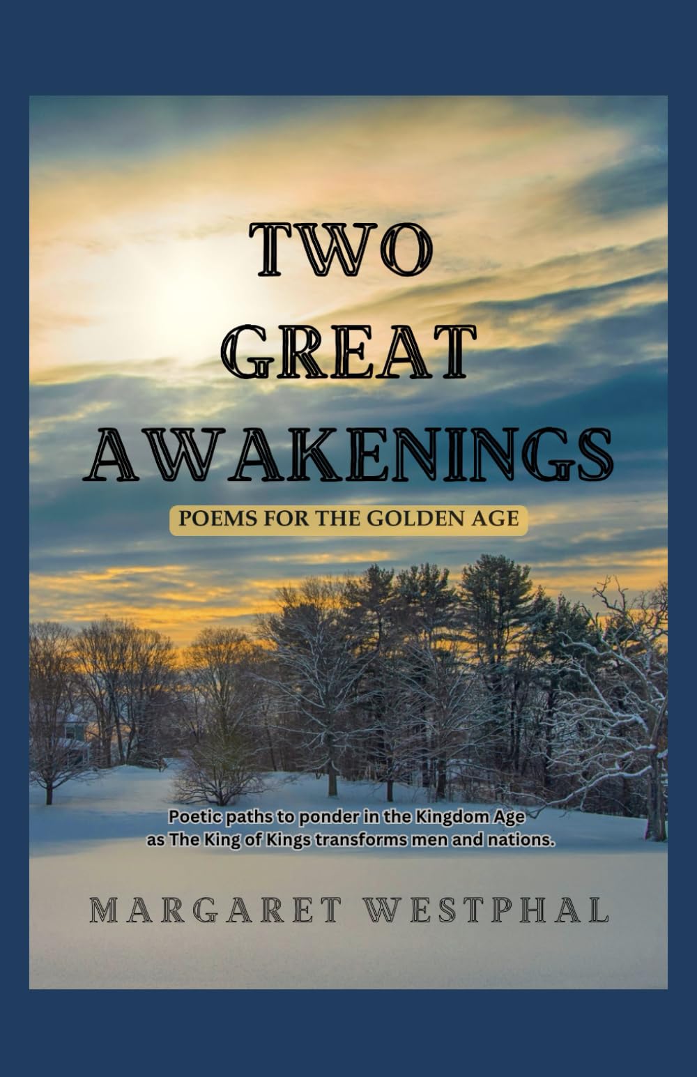 Two Great Awakenings: Poems For The Golden Age