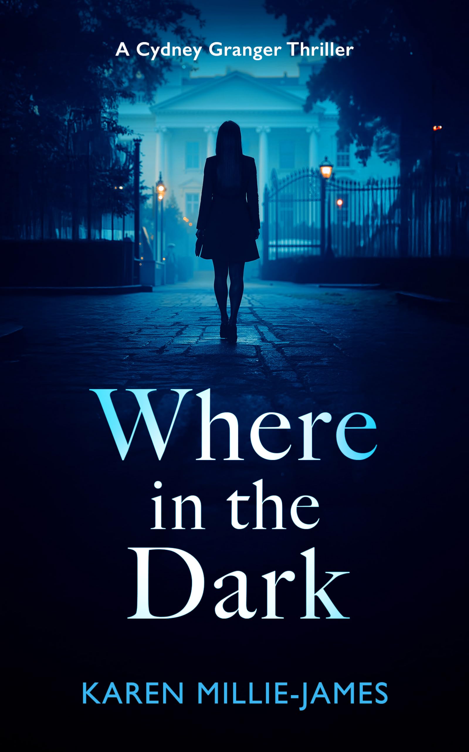 Where in the Dark: A Paranormal Corporate Thriller (Cydney Granger)