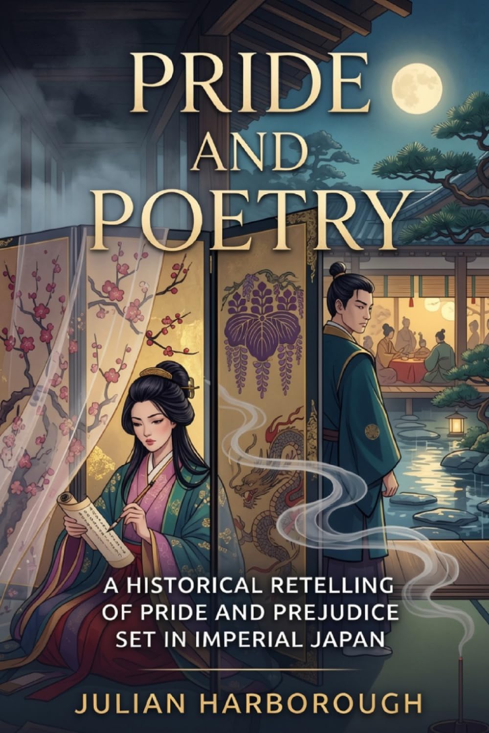 PRIDE AND POETRY: A HISTORICAL RETELLING OF PRIDE AND PREJUDICE SET IN IMPERIAL JAPAN