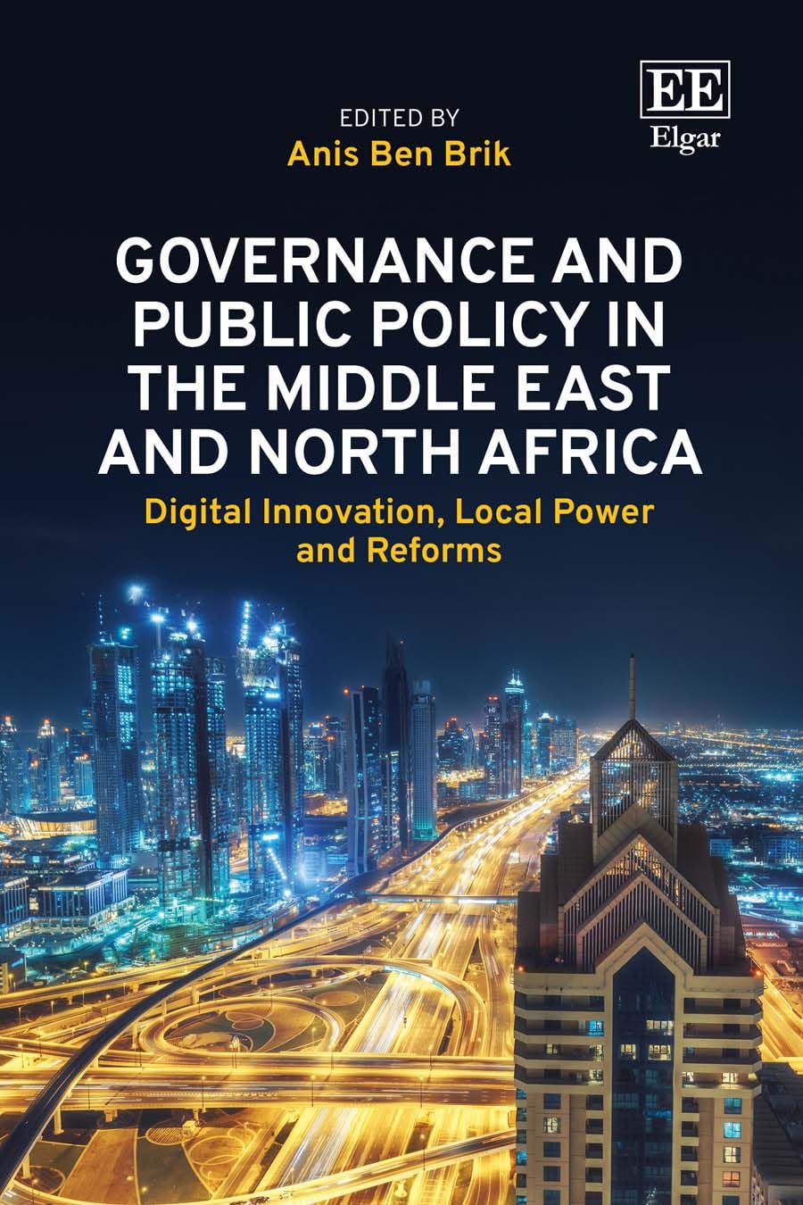 Governance and Public Policy in the Middle East and North Africa: Digital Innovation, Local Power and Reforms