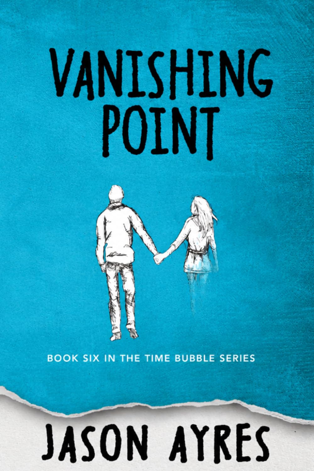 Vanishing Point: 6 (The Time Bubble Series)