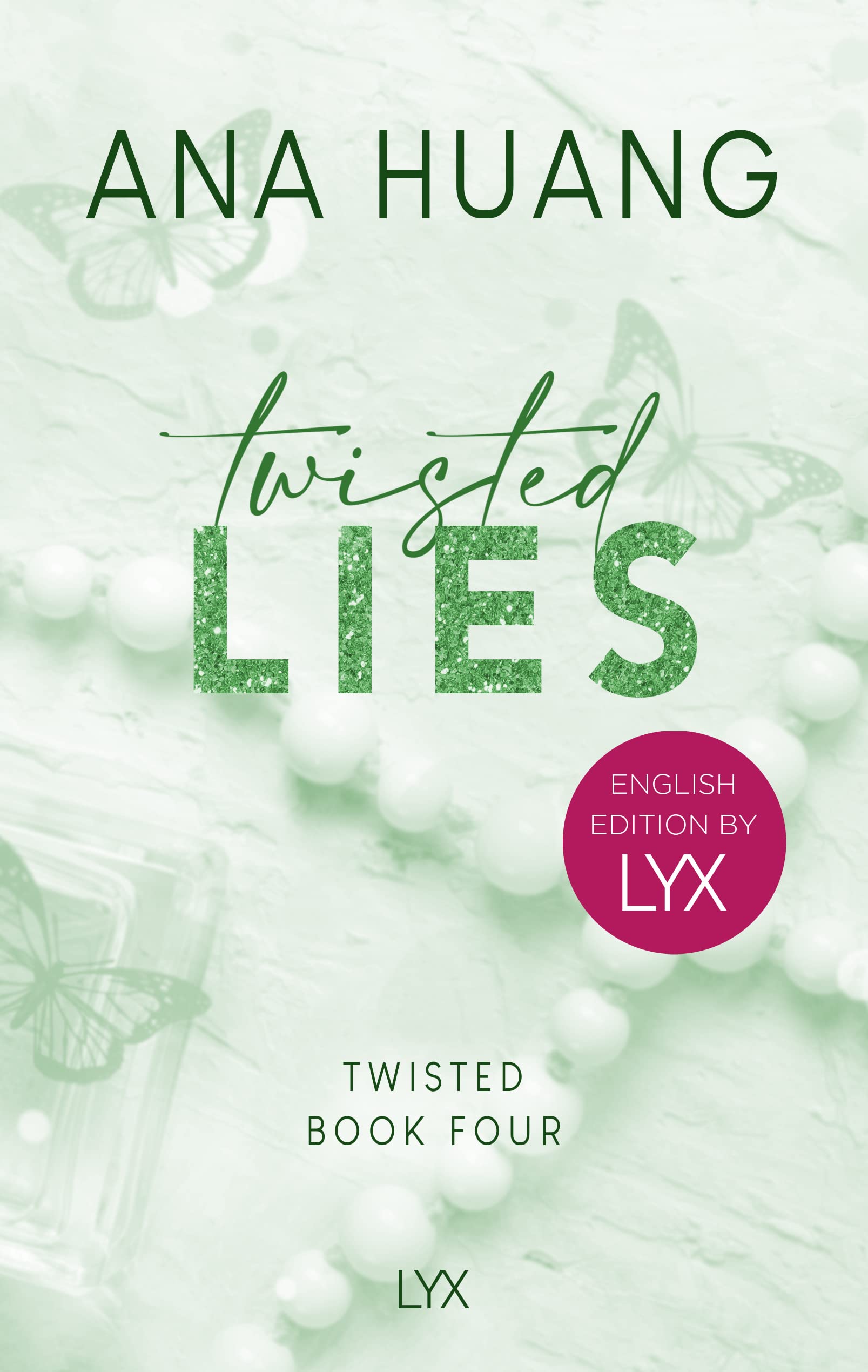 Twisted Lies: English Edition by LYX: Der BOOKTOK Hype - millionenfach gelesen. AMAZON PRIME-Serie in Planung (Twisted-Reihe: English Edition by LYX, Band 4)