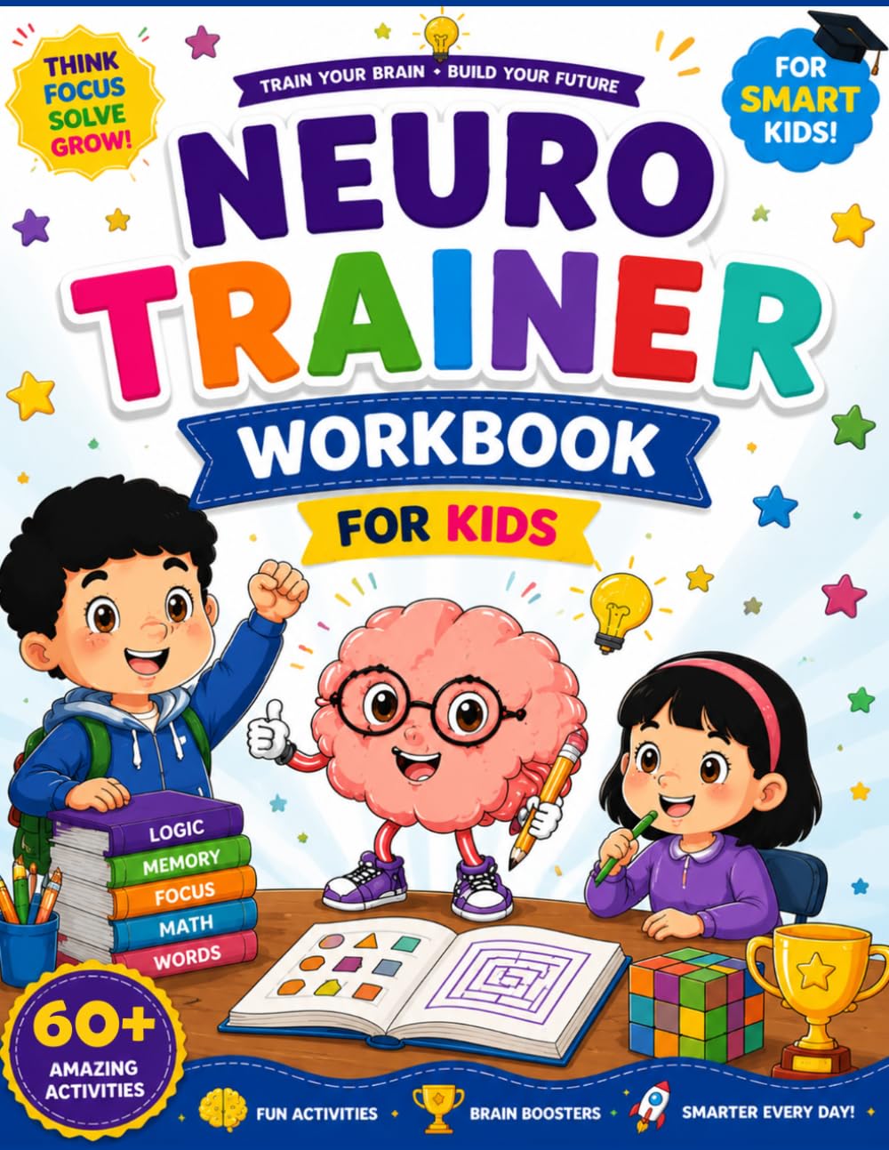Neurotrainer Workbook for Kids: +60 Brain Training Activities for Kids | Logic, Memory, Focus & Word Skills Workbook
