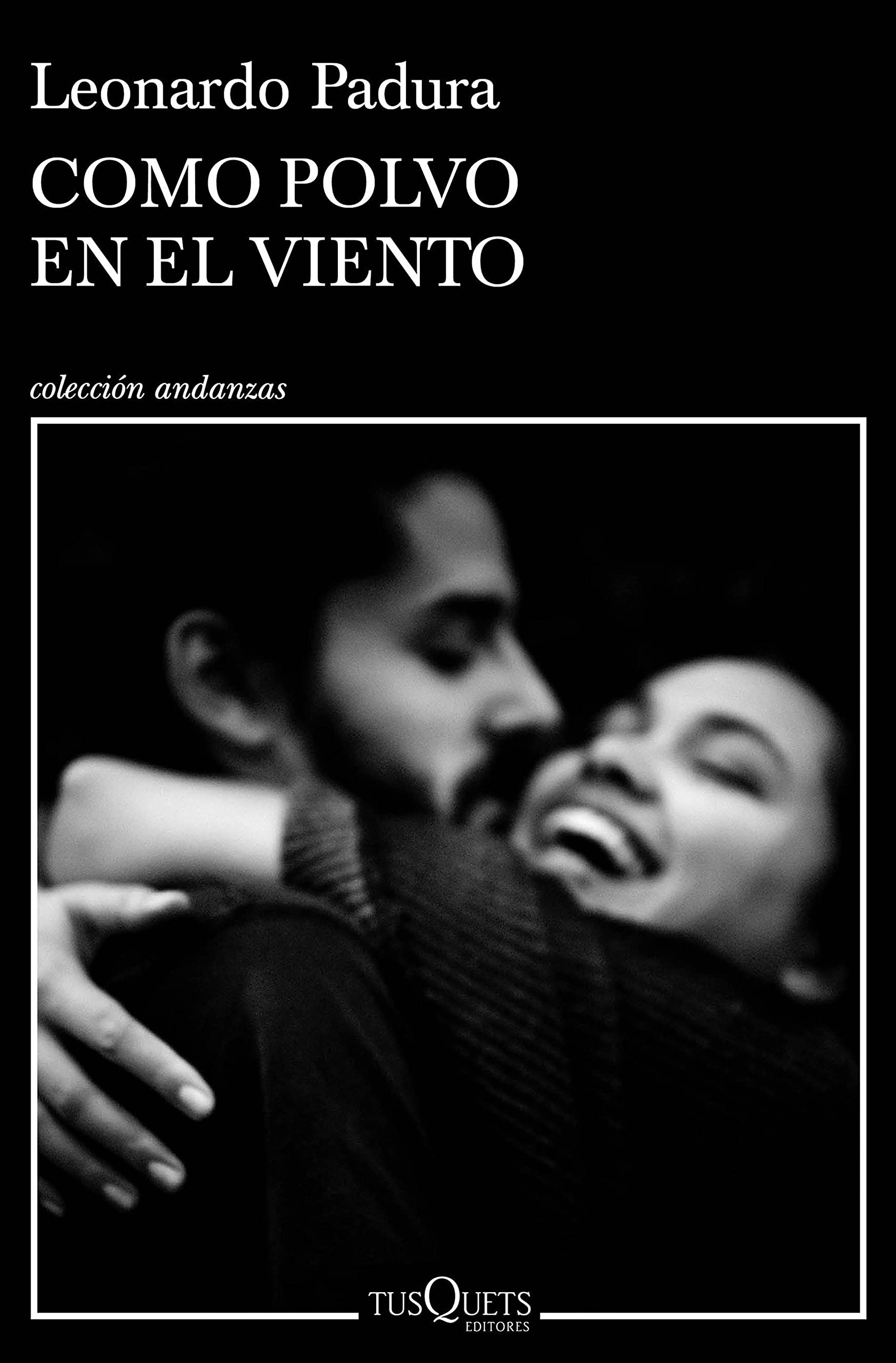 Como polvo en el viento (Andanzas) (Spanish Edition)