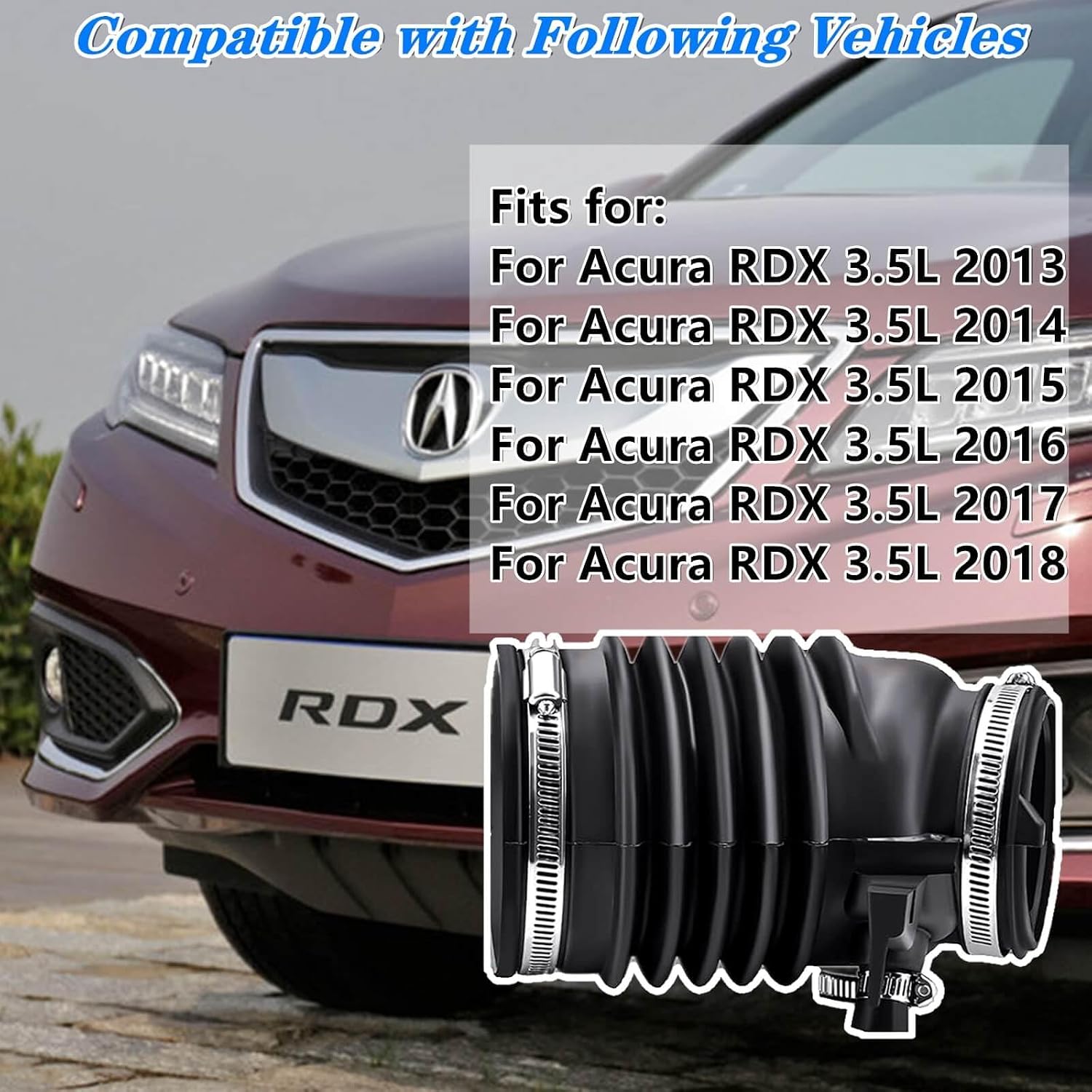 Air Intake Inlet Tube Hose Duct 17228-R8A-A00,Compatible with Acura RDX 3.5L 2013-2018 Replace 17228-R8A-A00 17228R8AA00