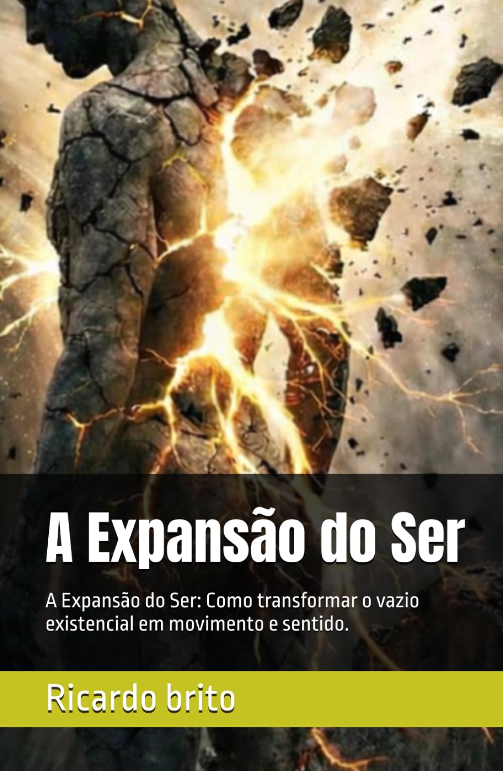 A Expansão do Ser: A Expansão do Ser: Como transformar o vazio existencial em movimento e sentido.