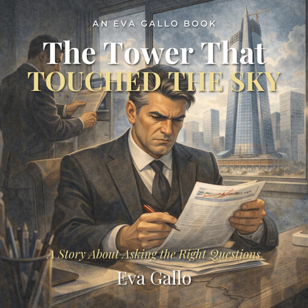 The Tower That Touched the Sky: A Story About Asking the Right Questions Before It's Too Late