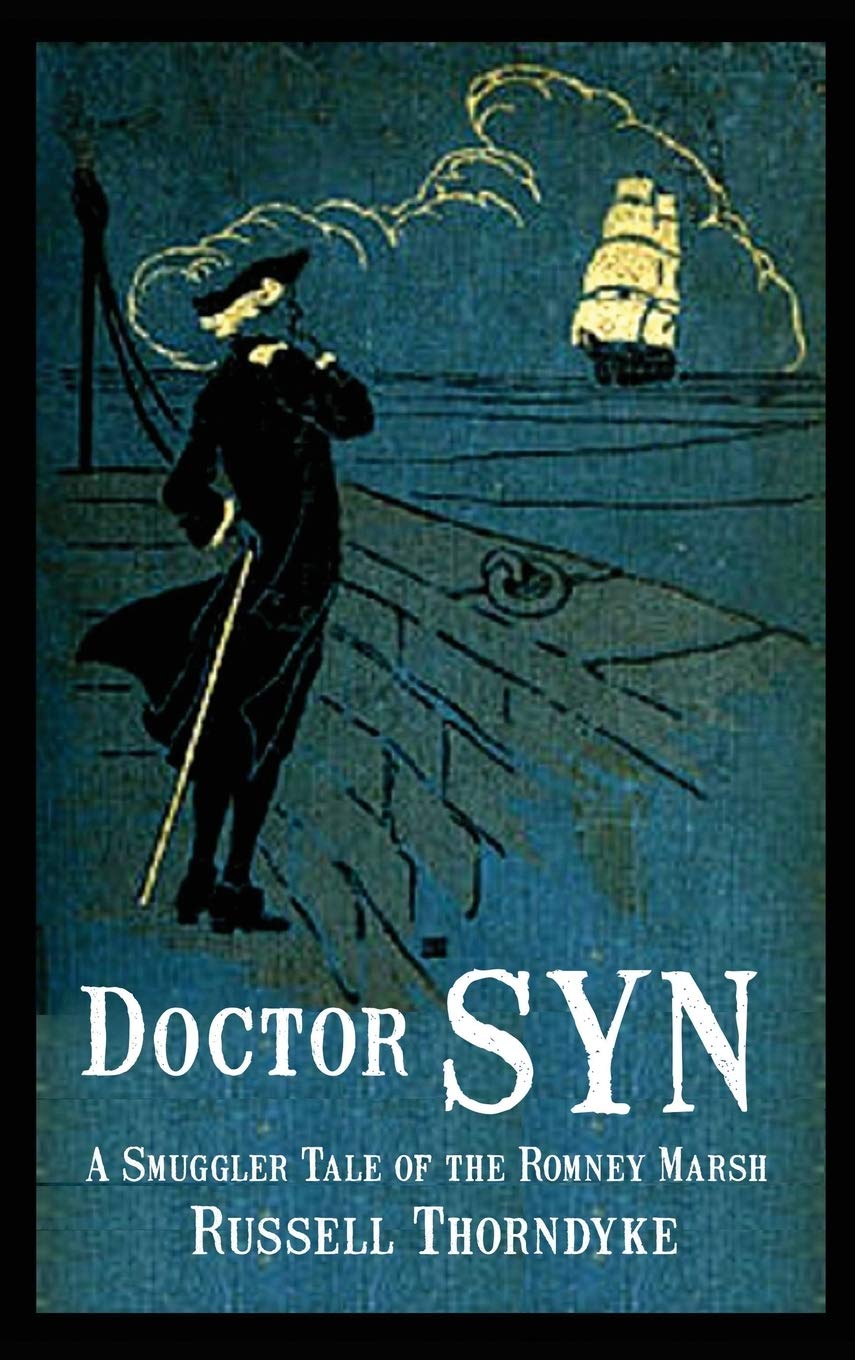 Doctor Syn: A Smuggler Tale of the Romney Marsh