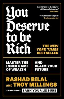 You Deserve To Be Rich: THE NEW YORK TIMES BESTSELLER: Master the Inner Game of Wealth and Claim Your Future