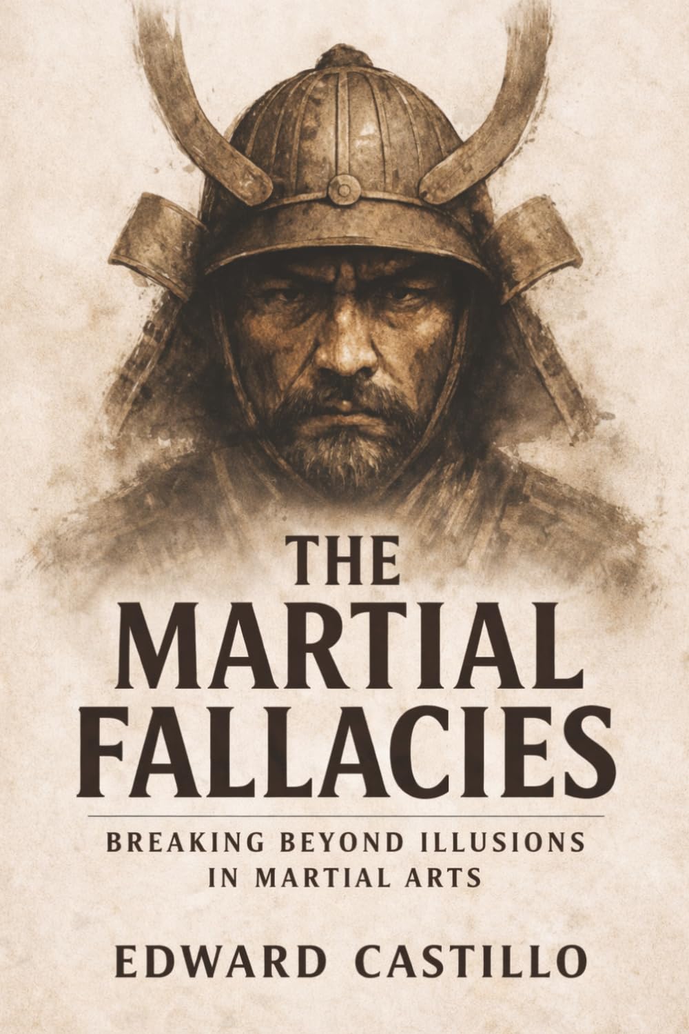 Martial Fallacies: Breaking Beyond Illusions in Martial Arts