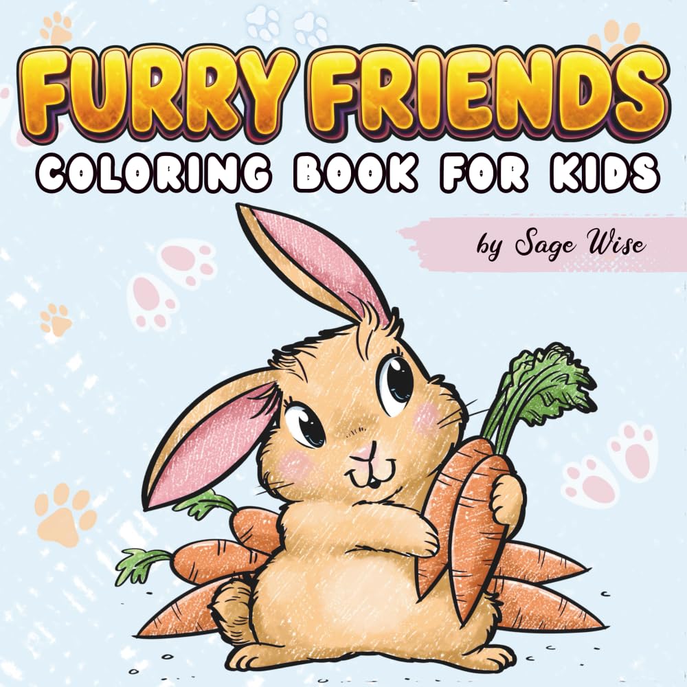 Furry Friends: Coloring Book For Kids: Cute Animals For Relaxation and Fun. Ages 4+