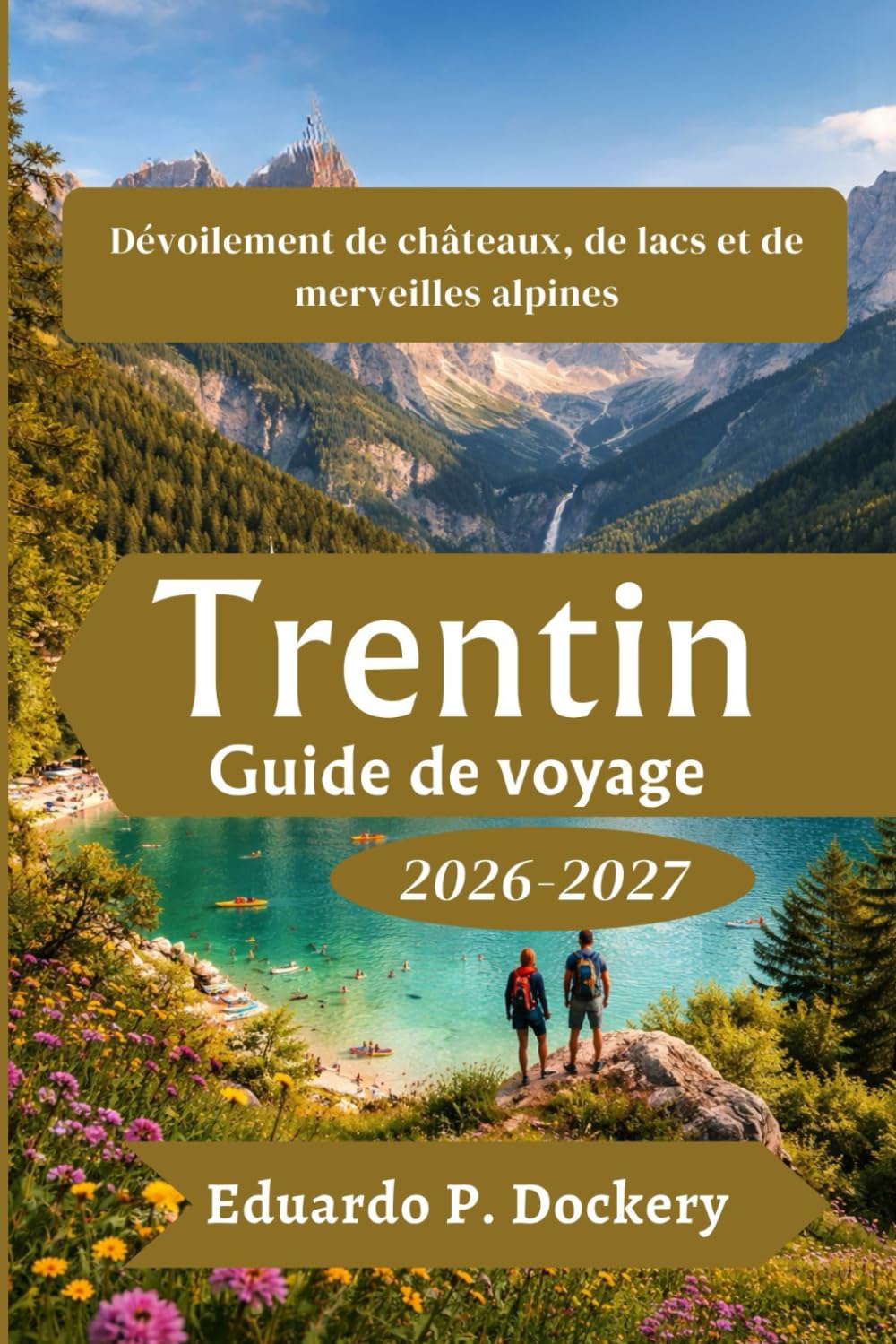 Trentin Guide de voyage 2026-2027