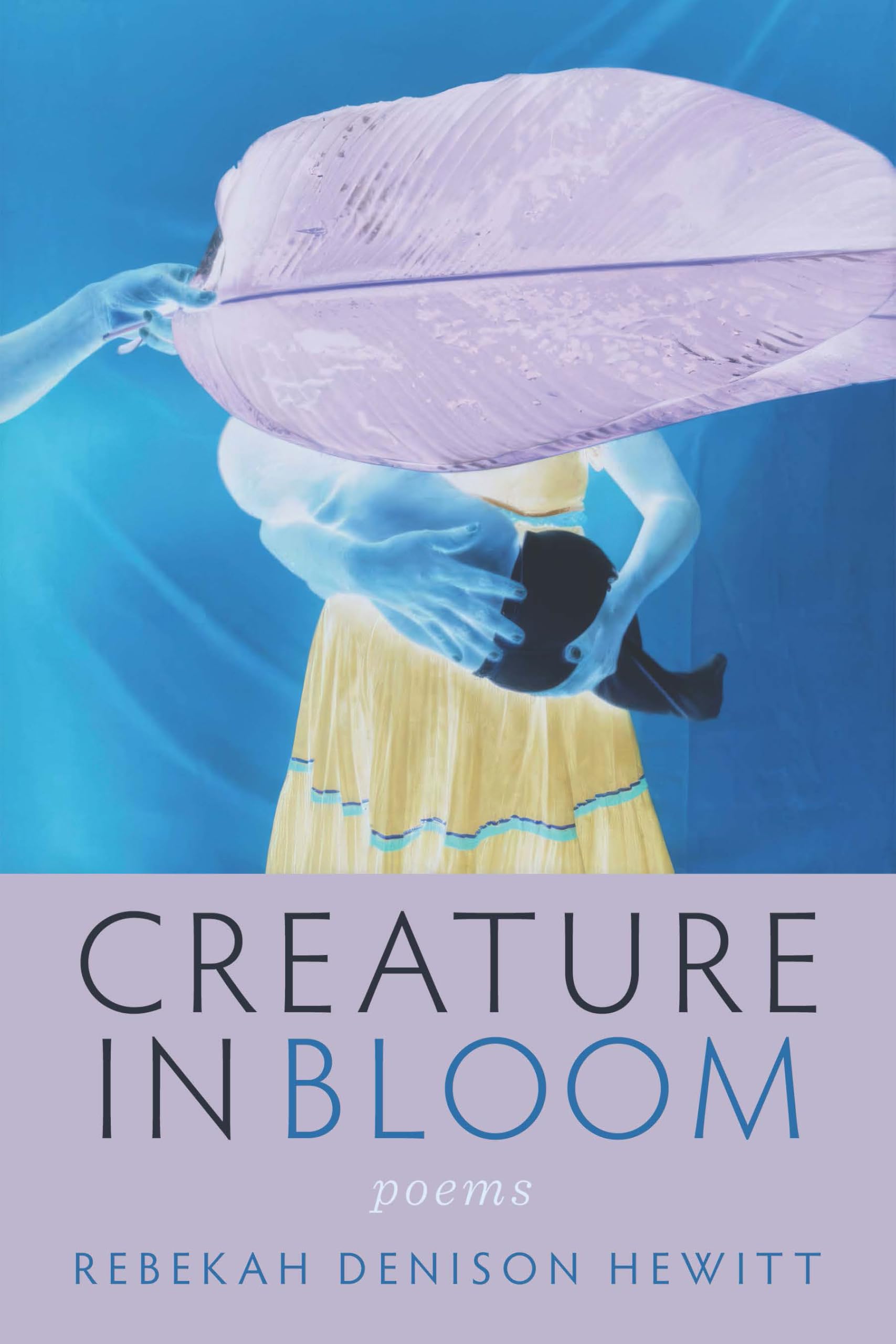 Creature in Bloom (Wisconsin Poetry Series)